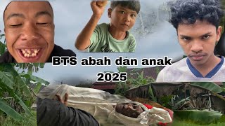 BTS ABAH DAN ANAK 2025