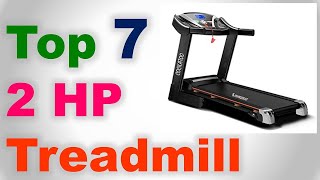 Top 7 Best 2 HP Treadmill in India 2021 | Which Treadmill is Best for Home in India?