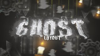 GHOST (Upcoming Extreme Demon Layout) - Geometry Dash 2.1