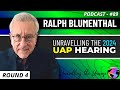 Ralph Blumenthal: UAP Hearing, ALARMING UFO CLAIMS, Immaculate Constellation & Elizondo’s ‘Imminent’