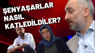 İsmail Saymaz korkunç detayları ortaya çıkardı: Şenyaşarlar nasıl katledildi?