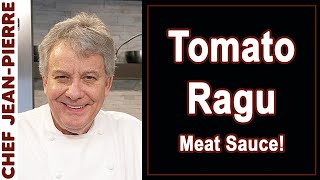 Tomato Ragu / Meat Sauce | Chef Jean-Pierre