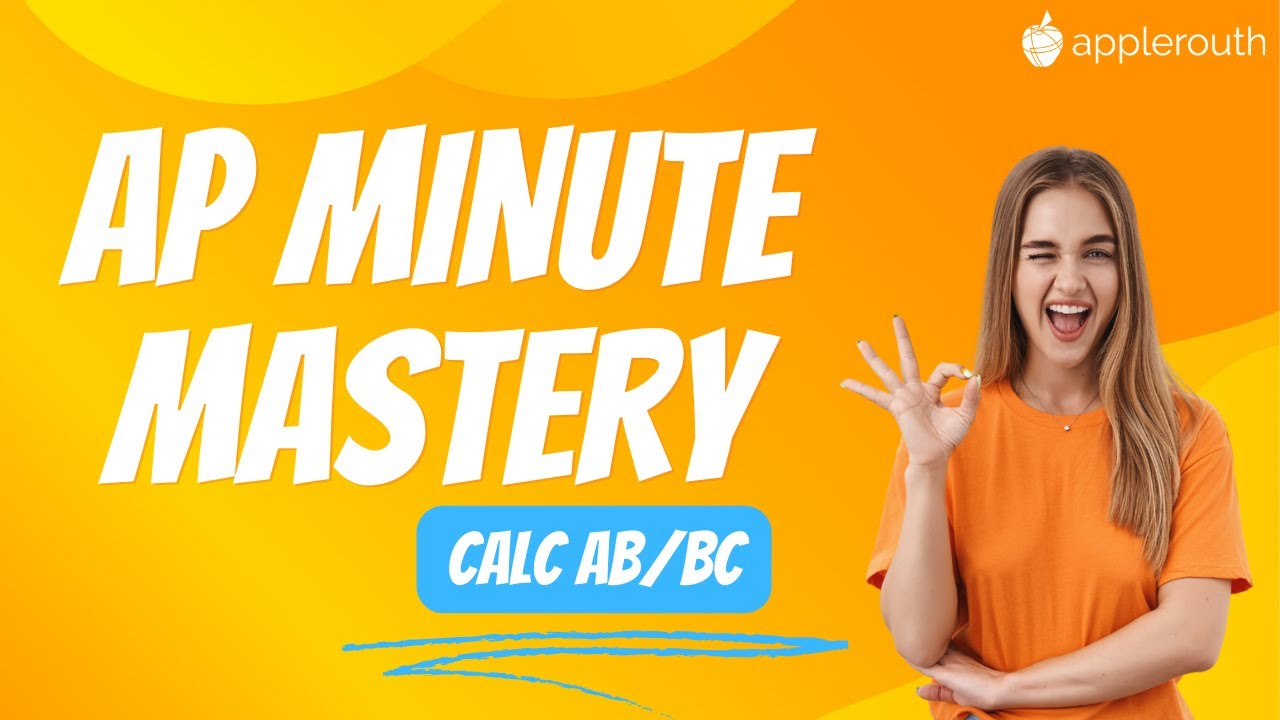 Ap Minute Mastery Calculus Ab Bc Youtube