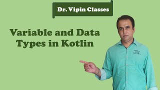 Kotlin Tutorial -5: Variable in Kotlin | Data Types is Kotlin | Dr Vipin Classes