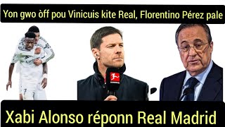 Boom| Xabi Alonso réponn Real,Vinicuis pral kite Real Yon gwo òff,Pérez pale 5 gwo projè li yo.