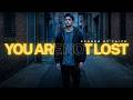 When You Feel Lost, Remember Allah – Islamic Reminder
