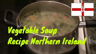 Homemade Vegetable Soup  a  Northern Ireland Soup  recipe made simple