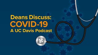 Episode 13: Rapid Testing 1-2-3 | Deans Discuss: COVID-19