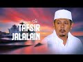 Pengajian Kitab Tafsir Jalalain - Surat An Nisa' Ayat 15 - 18 | KH. Abdullah Munif Marzuqi