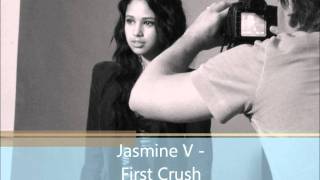 Jasmine V - First Crush [OFFICIAL HD]+Lyrics!