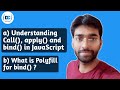 call, apply and bind in JavaScript | Polyfill for bind method | JavaScript Interview Questions