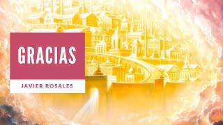 Gracias | Javier Rosales | Letra