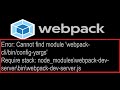 Error: Cannot find module 'webpack-cli/bin/config-yargs' | Solved!!!
