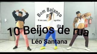 10 Beijos de rua - Léo Santana | Coreografia Bom Balanço Fit