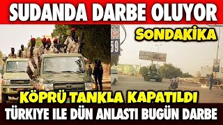 SON DAKİKA SUDAN'DA DAR.BE OLUYOR | DÜN TÜRKİYE İLE ANLAŞMIŞTI