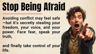 Stop Being Afraid of Conflict🔥|| Speak Your Truth & Take Back Your Power || Graded Reader ✅