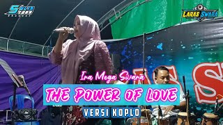 The Power of Love - Ira Mega Swara - Versi Koplo // Laras Swara // Sulis Story Channel