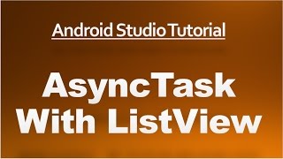 Android Studio Tutorial - 66 - AsyncTask with ListView example.