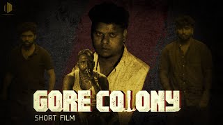 Gore Colony | Malayalam Crime Thriller Short Film | Menakkedu Mukku | Ducken Vlogs