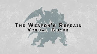 The Weapon's Refrain (Ultimate) - Visual Guide [2020]