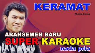 KERAMAT KARAOKE NEW ARANSEMEN HD AUDIO Rhoma irama