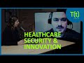 Balancing patient security with healthcare innovation | TECH(talk)