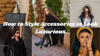 How to Style Accessories to Look Luxurious | how to achieve old money style