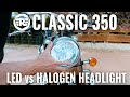 Royal Enfield Classic 350 LED Headlight Bulb vs Halogen Bulb