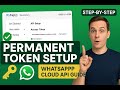 07 How to get Permanent Access Token in WhatsApp Cloud API - 2025
