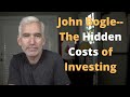 The True Cost of Actively Managed Mutual Funds (according to Vanguard founder John Bogle)