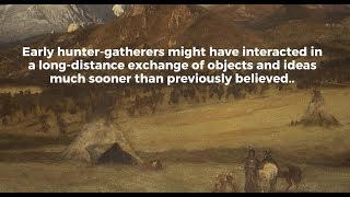 Ancient burial site suggests early hunter-gatherers interacted much sooner than previously believed