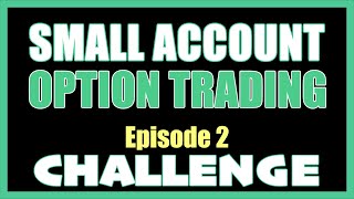 SMALL ACCOUNT OPTIONS TRADING Challenge Pt 2 | Simple Option Trading