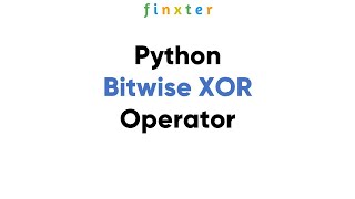 Python Bitwise XOR ^ Operator