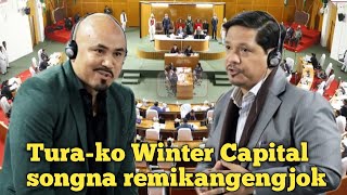 Tura Winter Capital chusokgenma? | MLA Rupa M Marak Assembly-o nangnikaniko parakanga | CM Conrad.