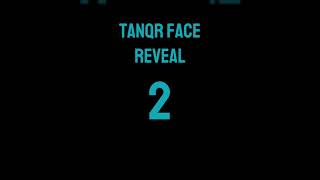 TanqR face reveal! 😱