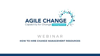 How to Hire Change Management Resources