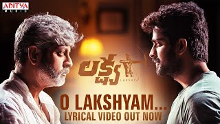 O Lakshyam Lyrical Song |Naga Shaurya,Ketika Sharma|Dheerendra Santhossh Jagarlapudi |Kaala Bhairava