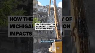 How the University of Michigan's expansion impacts Ann Arbor