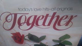 Together - Today's Love Hits - All Originals - (Old K-TEL Vinyl)