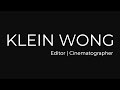 Klein Wong - 60sec Cinematography Reel