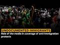 Undocumented immigrants | Role of the media in coverage of anti-immigration protests