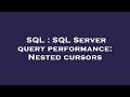 SQL : SQL Server query performance: Nested cursors