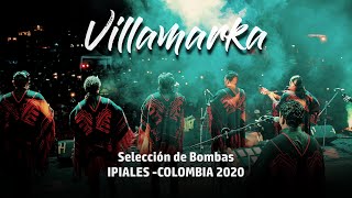 VILLAMARKA - Selección de Bombas 4K (IPIALES 2020)