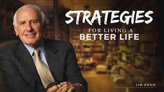Strategies For Living A Better Life | Jim Rohn | Motivational Compilation | Let's Become Successful