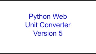 Unit Converter Web Application Version 5 | Learn Python From Scratch 23 | Kovolff