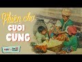 Phiên Chợ Cuối Cùng - Truyện Đời Cực Thấm | Đọc Truyện Đêm Khuya Đài Tiếng Nói Việt Nam VOV Hôm Nay