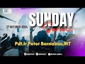 SUNDAY SERVICE#183 | 27 OKTOBER 2024 | Pdt.Ir.Peter Barnabas,MT