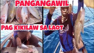 #Fishing #KilawingIsda PANGANGAWIL AT PAG KIKILAW NG ISDA SA DAGAT || BUHAY MANGINGISDA ||FATHER\u0026SON