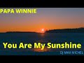 PAPA WINNIE - ROOTSIE & BOOPSIE (You Are My Sunshine)(extended mix)