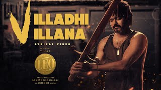 LEO - Villadhi Villana Lyric Video | Thalapathy Vijay | Lokesh, Anirudh | LEO Official Trailer